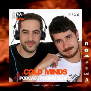 Cold_Minds MOAI Techno Live Sets Radio Podcast 756 (Spain)