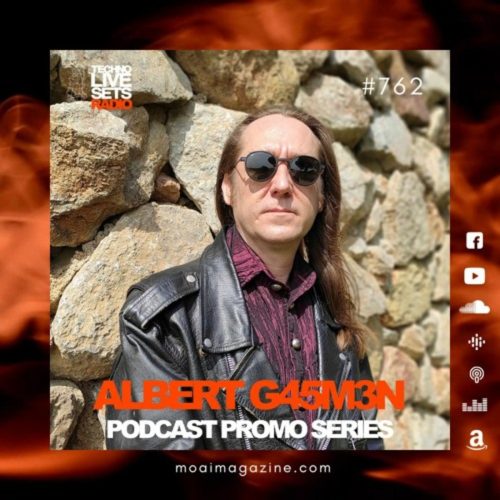 Albert G45M3N MOAI Techno Live Sets Radio Podcast 762 (Spain)