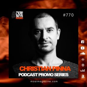 Christian Pinna MOAI Techno Live Sets Radio Podcast 770 (Italy)