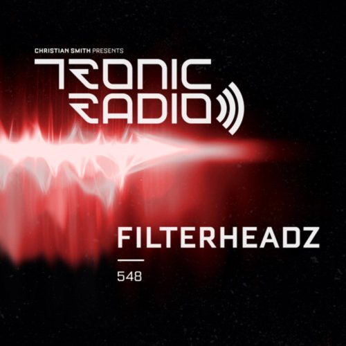 Tronic Podcast 548 by Filterheadz