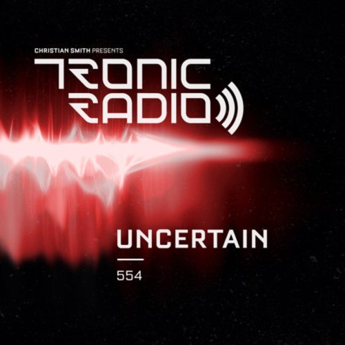 Uncertain Tronic Podcast 554
