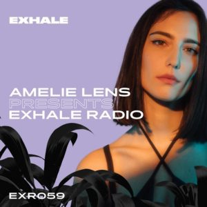 Amelie Lens presents EXHALE Radio 059