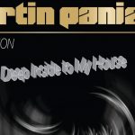 Martin Panizza - Deep Inside to My House - 25-06-2016