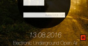 Till Noon - Electronic Underground Open Air (Berlin, Germany) - 13-08-2016