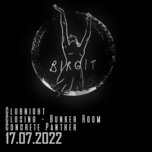 Concrete Panther - BIRGIT Clubnight Closing (Bunker Room) - 17-07-2022