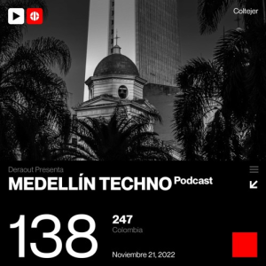 Dos Cuatro Siete Medellin Techno Podcast Episodio 138