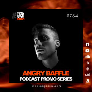 Angry Baffle (Spain) - MOAI Techno Live Sets Radio Podcast 784