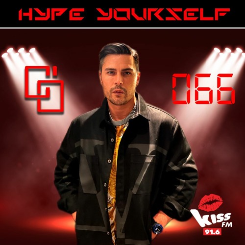 Cem Ozturk - HYPE YOURSELF Episode 66 x KISS FM 91.6 Live - 21-01-2022