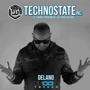 Delano – TechnoState Inc. Premiere