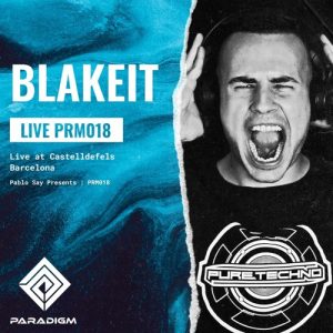 Blakeit - Studio Mix from Castelldefels, Barcelona x Paradigm Live 018
