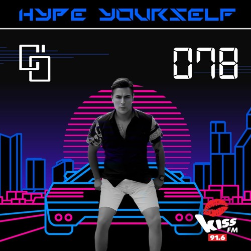 Cem Ozturk - HYPE YOURSELF Episode 78 x KISS FM 91.6 Live - 13-05-2023