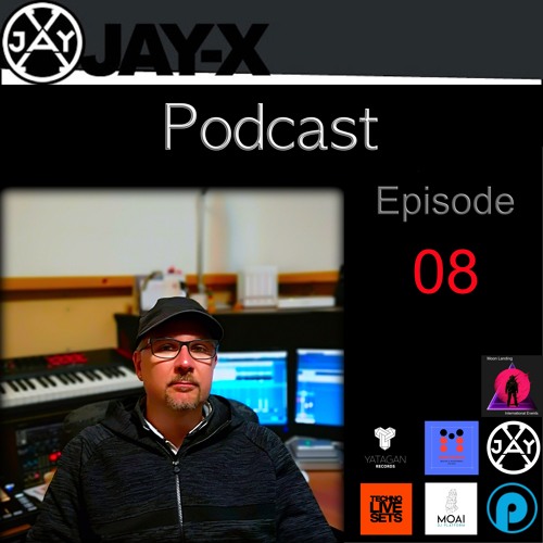 Jay-x - Dj Set Podcast Episode 08 – (From Yatagan Records – Italy)