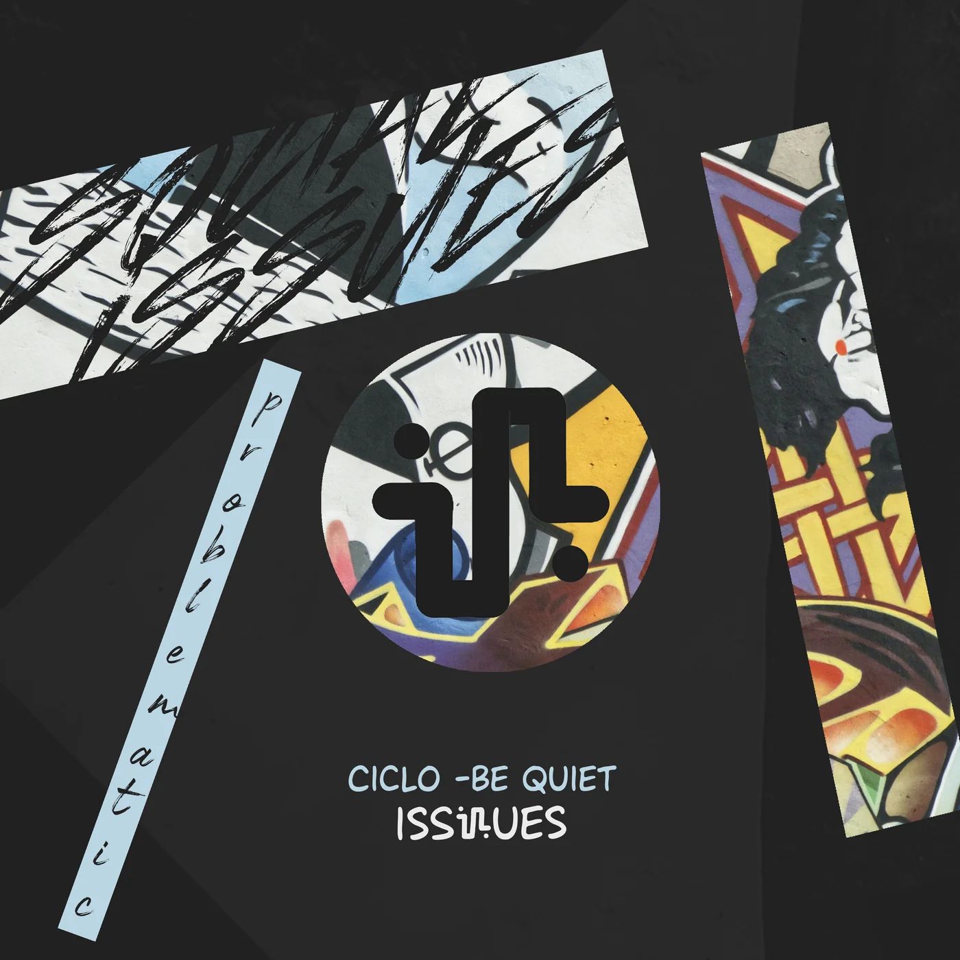 Ciclo - Be Quiet EP (ISSUES)
