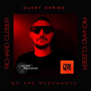 Richard Cleber - We Are Resonance Guest Series #198