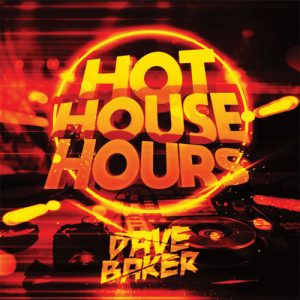 Dave Baker - Hot House Hours 185 (Extended)