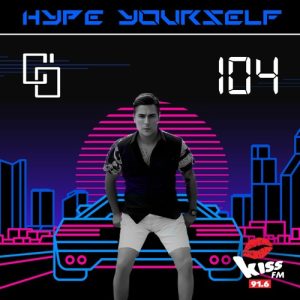 Cem Ozturk - Hype Yourself with Episode 104 x KISS FM 91.6 Live - 25-11-2023