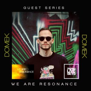 Domek - We Are Resonance Guest Series #207