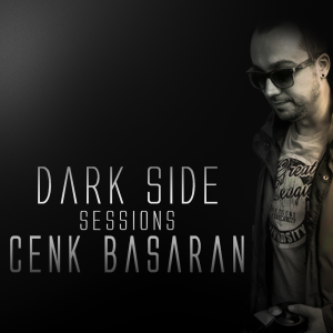 Cenk Basaran - Dark Side Sessions-Episode 050
