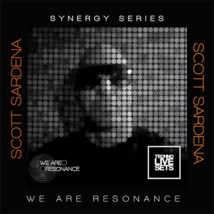 Scott Sardena - We Are Resonance Synergy Series 2024