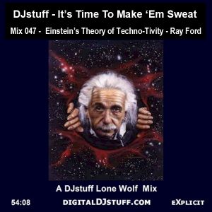 Ray Ford Einstein’s Theory of Techno-Tivity (Mix 047) 23-05-2017