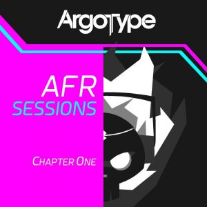 Argotype Away From Reality Sessions Chapter 001 06-09-2017