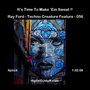 Ray Ford Techno Creature Feature Podcast 056 09-11-2017