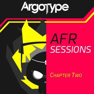 Argotype Away From Reality Sessions Chapter 002 29-11-2017