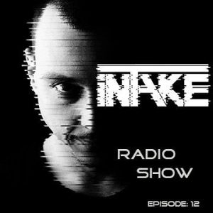 Daniel Nicoara - Intake Radio Show Episode 12