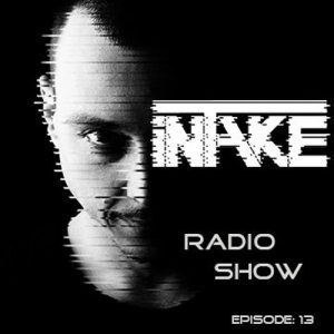 Daniel Nicoara - Intake Radio Show Episode 13