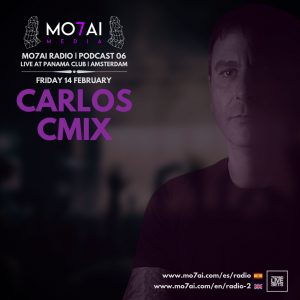 Carlos Cmix - Live At Panama Club, Amsterdam (MO7AI Radio, Podcast 06)