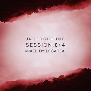 Legarza---Underground-Session-014-(Play-it-Loud)
