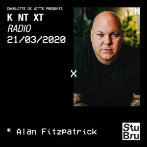 Alan Fitzpatrick 2020 KNTXT x Charlotte de Witte 21-03-2020