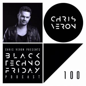 Chris Veron Black TECHNO Friday Podcast 100