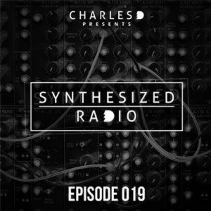 Charles D Synthesized Radio Episode 019 (USA)