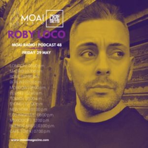 Roby Loco MOAI Radio Podcast 48 (Italy)