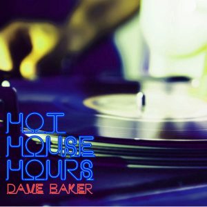 Dave Baker Hot House Hours Extra, Disco Funk Mix