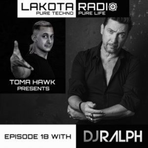 DJ Ralph Lakota Radio Weekly mix Show x Toma Hawk Episode 18