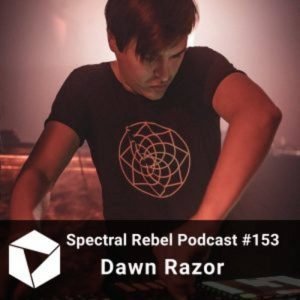 Dawn Razor Spectral Rebel Podcast #153