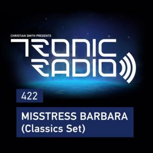 Misstress Barbara Tronic Podcast 422 (Classics Set)