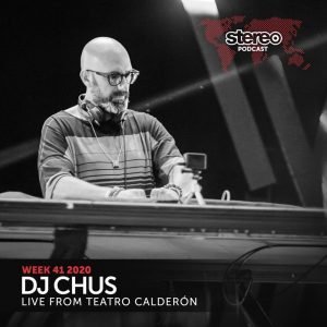 DJ Chus Teatro Calderon Valladolid (Stereo productions Week 41 2020)