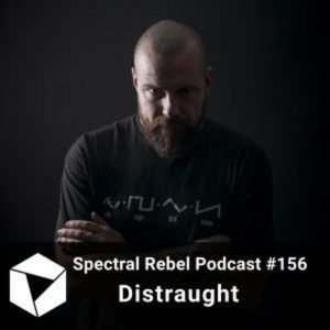 Distraught Spectral Rebel Podcast 156