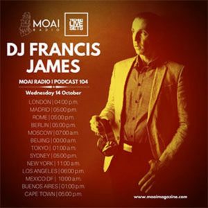 Francis James MOAI Radio Podcast 104 (Germany)