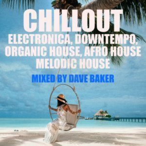 Dave Baker Chilled House November 2020