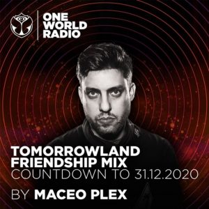 Maceo Plex Tomorrowland Friendship Mix