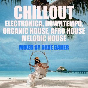 Dave Baker Chillout January 2021