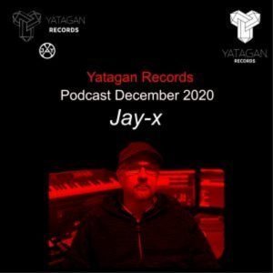 Jay-x Dj Set for December 2020 (From Yatagan Records, Italy)