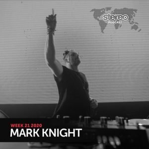 Mark Knight Stereo Productions Podcast 351
