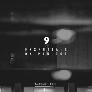 Pan-Pot 9 Essentials (January 2021)