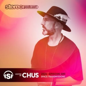 CHUS Stereo Productions Podcast 389 (Week 07 2021)