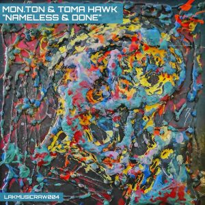 Toma Hawk aka Mon.Ton EP Nameless, Released 03.02.2020
